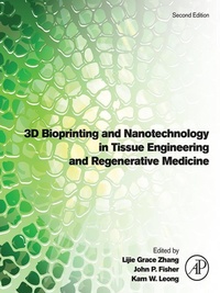 Bild: 3D Bioprinting and Nanotechnology in Tissue Engineering and Regenerative Medicine - Academic Press