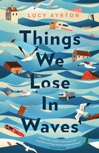Abbildung von: Things We Lose in Waves - Renegade Books