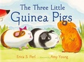 Cover: The Three Little Guinea Pigs - Farrar, Straus & Giroux Inc