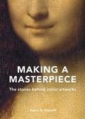 Cover: Making A Masterpiece - Frances Lincoln