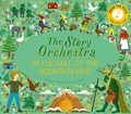 Cover: The Story Orchestra: In the Hall of the Mountain King: Volume 7 - Frances Lincoln Children's Books
