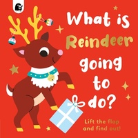 Enlarge image Cover: What is Reindeer Going to do?: Volume 6 - Happy Yak
