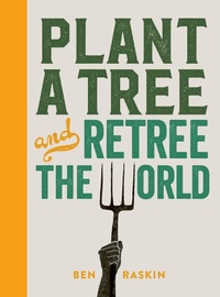 Enlarge image Cover: Plant a Tree and Retree the World - Leaping Hare Press