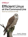 Cover: Efficient Linux at the Command Line - O'Reilly
