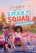 Cover: Izzy Newton and the S.M.A.R.T. Squad: The Law of Cavities (Book 3) - National Geographic Kids
