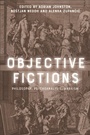 Cover: Objective Fictions - Edinburgh University Press