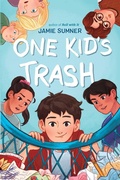 Cover: One Kid's Trash - Atheneum Books for Young Readers
