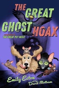 Cover: The Great Ghost Hoax - Atheneum Books for Young Readers