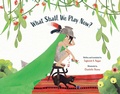 Cover: What Shall We Play Now? - Crocodile Books USA