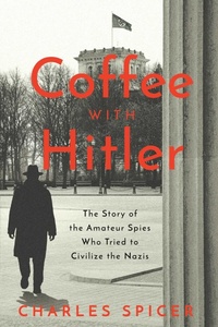 Enlarge image Cover: Coffee with Hitler - Pegasus Books