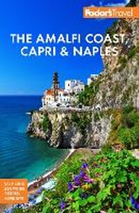 Abbildung von: Fodor's The Amalfi Coast, Capri & Naples - Fodor's Travel Publications Inc.,U.S.