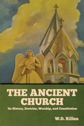 Cover: The Ancient Church - IndoEuropeanPublishing.com