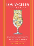 Cover: Los Angeles Cocktails - Cider Mill Press Book Publishers LLC