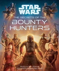 Enlarge image Cover: Star Wars: The Secrets of the Bounty Hunters - Insight Kids