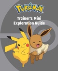 Cover: Pokemon: Trainer's Mini Exploration Guide - Insight Kids