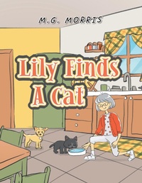 Enlarge image Cover: Lily Finds a Cat - Xlibris Us