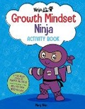 Cover: Ninja Life Hacks: Growth Mindset Ninja Activity Book - Insight Kids