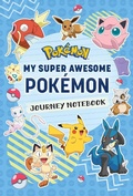 Cover: Pokemon: My Super Awesome Pokemon Journey Notebook - Insight Editions