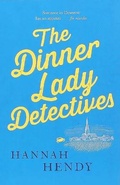 Cover: The Dinner Lady Detectives - Canelo Us