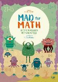 Enlarge image Cover: Mad for Math: Become a Monster at Mathematics - Yellow Pear Press