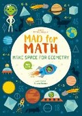 Cover: Mad for Math: Make Space for Geometry - Yellow Pear Press