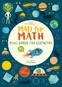 Enlarge image Cover: Mad for Math: Make Space for Geometry - Yellow Pear Press