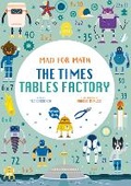 Cover: Mad for Math: The Times Tables Factory - Yellow Pear Press