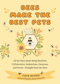 Abbildung von: Bees Make the Best Pets - Mango Media