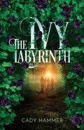 Cover: The Ivy Labyrinth - Black Lily Press