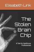Cover: The Stolen Brain Chip - Monasteria Press LLC