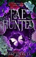 Cover: Fae Hunted - Rose Garcia Books