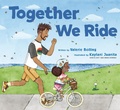Cover: Together We Ride - Chronicle Books LLC