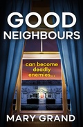 Cover: Good Neighbours - Boldwood Books Ltd