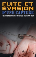 Cover: Fuite et Evasion D'une Capture - SF Nonfiction Books