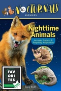 Cover: The Nocturnals Nighttime Animals: Awesome Features & Surprising Adaptations - Fabled Films Press