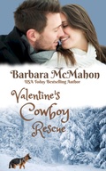 Cover: Valentine's Cowboy Rescue (Cowboys of Wildcat Creek, #1) - Barbara McMahon