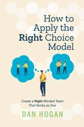 Cover: How to Apply the Right Choice Model - Lord & Hogan LLC