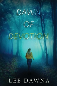Enlarge image Cover: Dawn Of Devotion - LeeDawna Books, Inc.