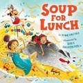 Cover: Soup for Lunch - Clever Publishing