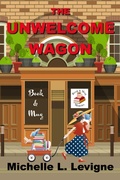 Cover: The Unwelcome Wagon - Mt. Zion Ridge Press