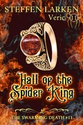 Cover: Hall of the Spider King (The Swarming Death, #11) - The Swarming Death