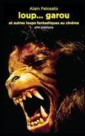 Cover: loup... garou et autres loups fantastiques au cinema - Sfm Editions