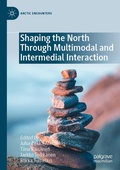 Cover: Shaping the North Through Multimodal and Intermedial Interaction - Palgrave Macmillan