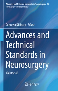 Enlarge image Cover: Advances and Technical Standards in Neurosurgery - Springer