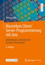 Cover: Masterkurs Client/Server-Programmierung mit Java - Springer Vieweg