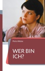 Cover: Wer bin ich? - Books on Demand