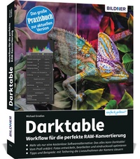 Abbildung von: Darktable - Workflow für die perfekte RAW-Konvertierung - BILDNER Verlag