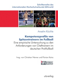 Abbildung von: Kompetenzprofile von Spitzentrainern im Fußball - utzverlag GmbH
