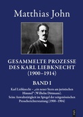 Cover: Die gesammelten Prozesse des Karl Liebknecht im Spiegel der zeitgen&ouml;ssischen Presseberichterstattung 1900-1914 - trafo Wissenschaftsverlag