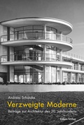 Cover: Verzweigte Moderne - Lukas Verlag f&uuml;r Kunst- und Geistesgeschichte